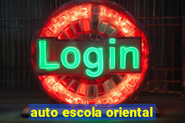 auto escola oriental